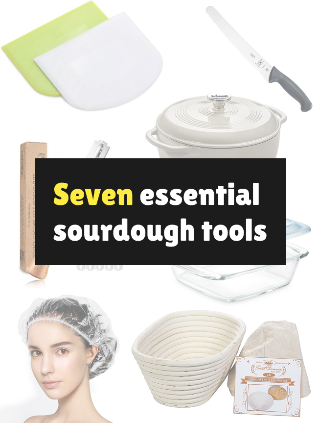 seven essential sourdough making tools