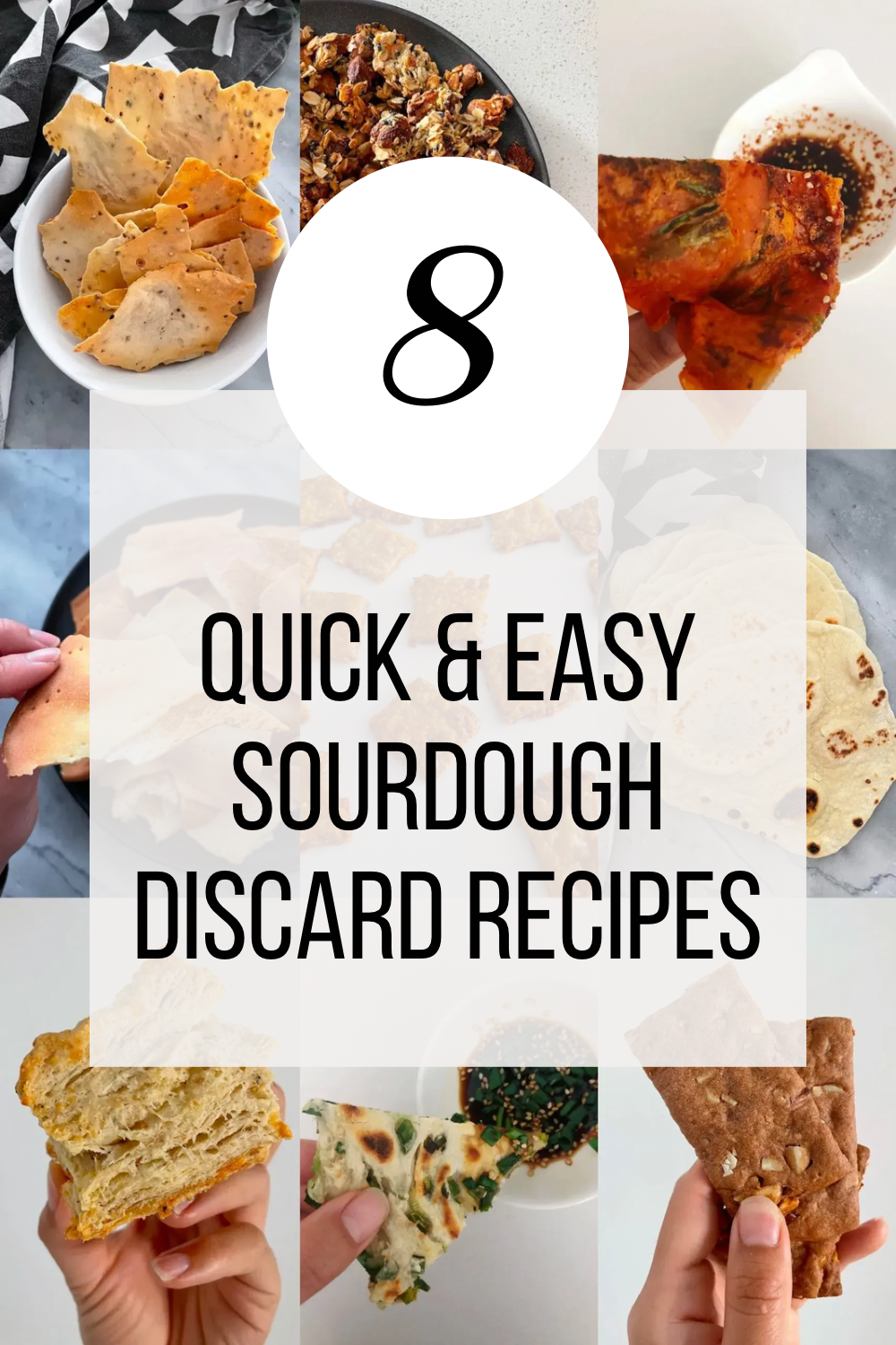 8 Quick & Easy Sourdough Discard Recipes