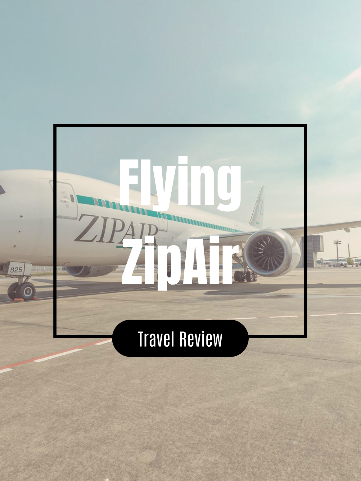 Review: Flying ZipAir – Japan’s Newest Budget Airline