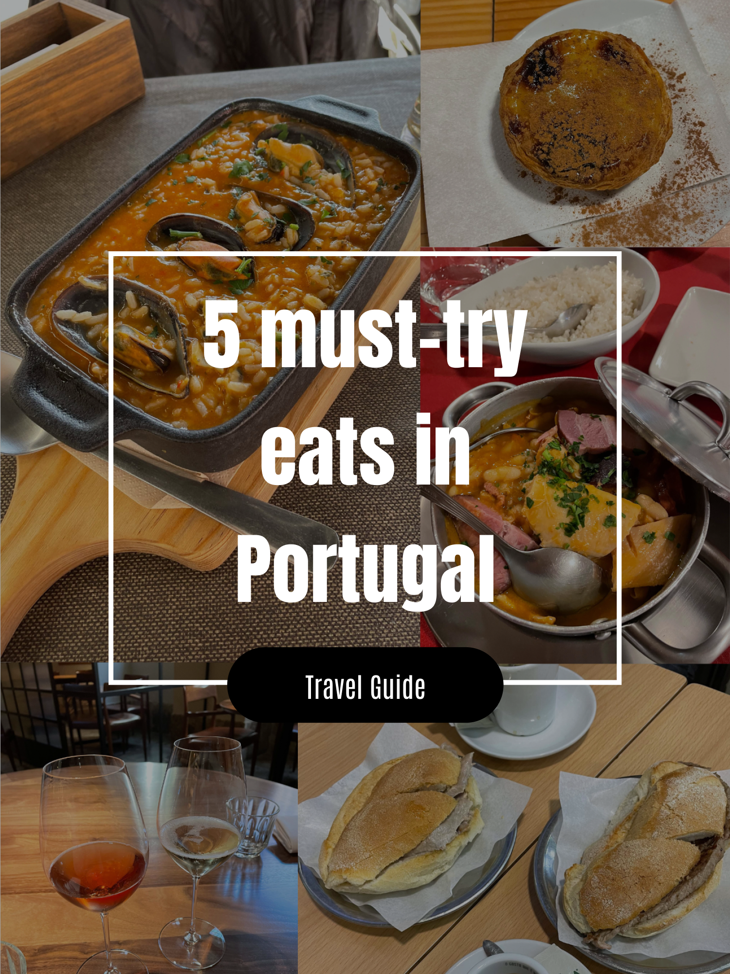 Exploring Food in Portugal: My 5 Must-try Eats